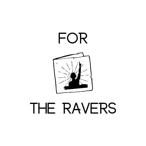 For the Ravers