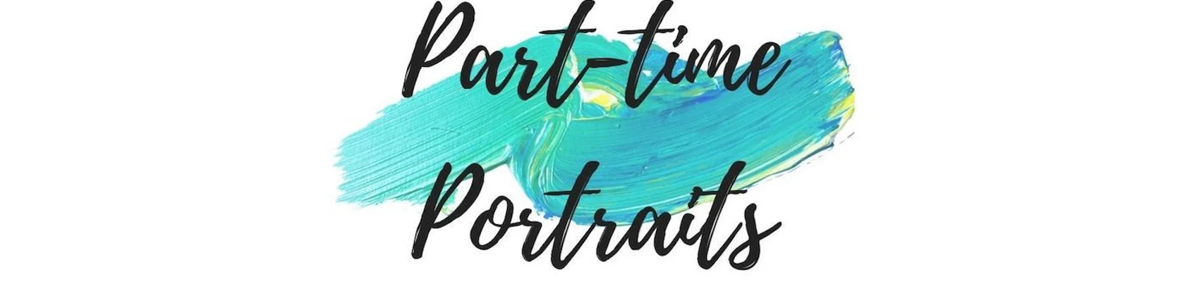 Part Time Portraits